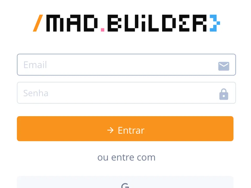 Tela de entrada da versão 4: logo /MAD.BUILDER em letras quadradas, campos de e-mail e senha e botão laranja Entrar